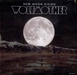 Wolfmother : New Moon Rising